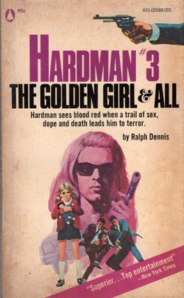 Item #308117 Hardman #3, The Golden Girl & All. Ralph Dennis