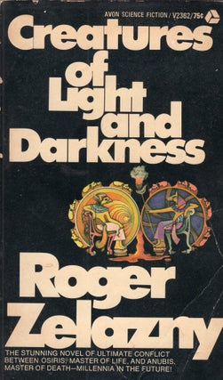 Item #308125 CREATURES OF LIGHT AND DARKNESS. -- V2362. Roger Zelazny
