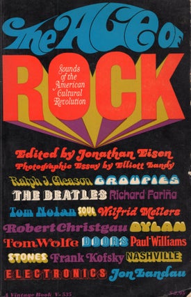 Item #308177 The Age of Rock: Sounds of the American Cultural Revolution -- V-535. Jonathan Eisen