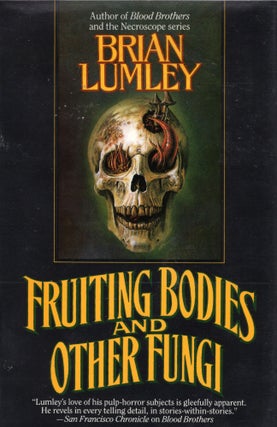 Item #308418 Fruiting Bodies and Other Fungi. Brian Lumley
