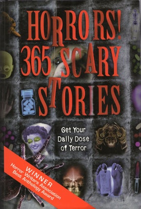 Item #308533 Horrors!: 365 Scary Stories. Stefan R Dziemianowicz, Martin Harry, Greenberg, Robert...