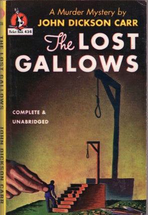 Item #308587 The Lost Gallows -- 436 -- Complete & Unabridged. John Dickson Carr