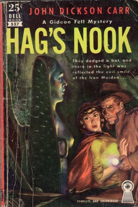 Item #308588 Hag's Nook : A Gideon Fell Mystery -- 537 -- Complete and Unabridged. John Dickson Carr