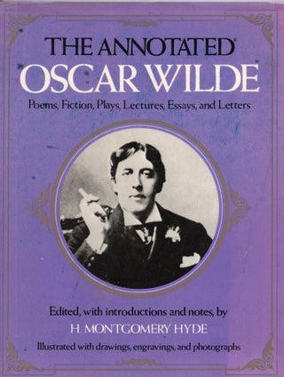 Item #308598 The Annotated Oscar Wilde. OSCAR WILDE