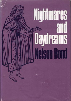 Item #309262 Nightmares and Daydreams. Nelson Bond