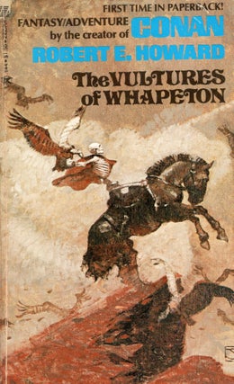 Item #309464 The Vultures of Whapeton. Robert E. Howard