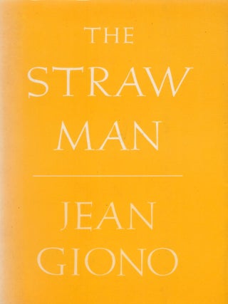 Item #309710 The Straw Man (English and French Edition). Jean Giono, Phyllis, Johnson