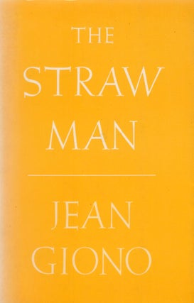 Item #309710 The Straw Man (English and French Edition). Jean Giono, Phyllis, Johnson
