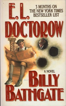 Item #310038 Billy Bathgate: A Novel. E. L. DOCTOROW