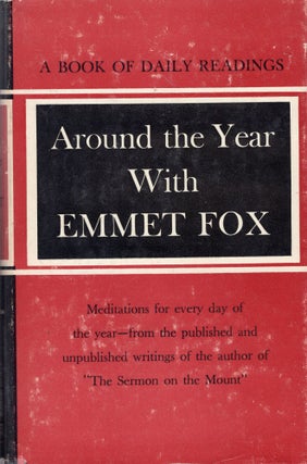 Item #310398 Around the Year with Emmet Fox. Emmet Fox