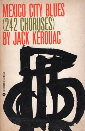 Item #310503 Mexico City Blues: (242 Choruses) -- E-552. Jack Kerouac