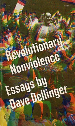 Item #310505 Revolutionary Nonviolence -- A787. Dave Dellinger