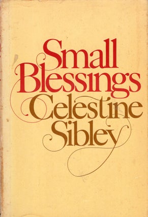 Item #311419 Small Blessings. CELESTINE SIBLEY