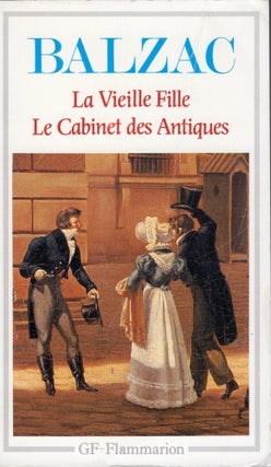 Item #311513 La Vieille Fille - Le Cabinet des Antiques: - INTRODUCTION, NOTES, ANTHOLOGIE...