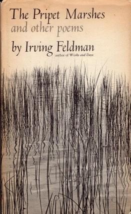 Item #311532 The Pripet Marshes and other poems. Irving Feldman