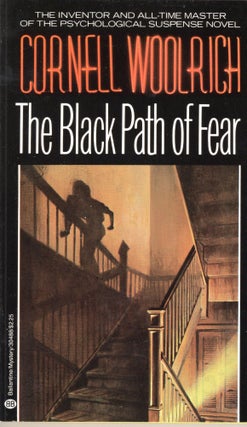 Item #311614 The Black Path of Fear. Cornell Woolrich, Francis M. Nevins