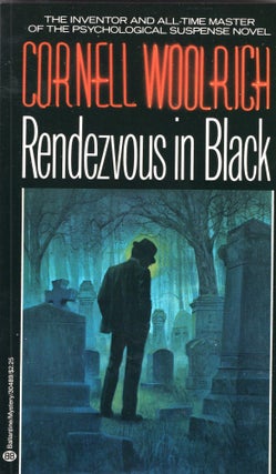 Item #311615 Rendezvous in Black. Cornell Woolrich