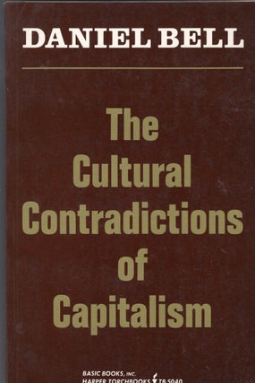 Item #311751 Cultural Contradictions of Capitalism. Danniel Bell