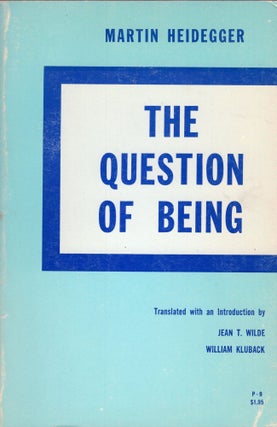 Item #311755 Question of Being. Martin Heidegger