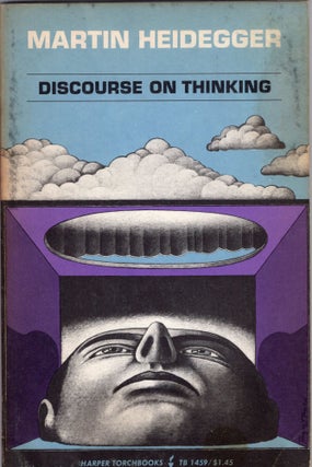 Item #311756 Discourse on Thinking. Martin Heidegger