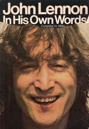 Item #311949 John Lennon in his own words. John Lennon, Miles, Pearce Marchbank