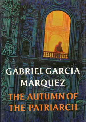 Item #311960 The Autumn of the Patriarch. Gabriel Garcia Marquez, Gregory Rabassa