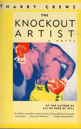 Item #311974 The Knockout Artist. HARRY CREWS