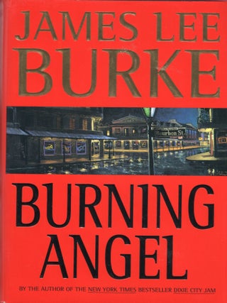 Item #312077 Burning Angel (Dave Robicheaux Mysteries). James Lee Burke