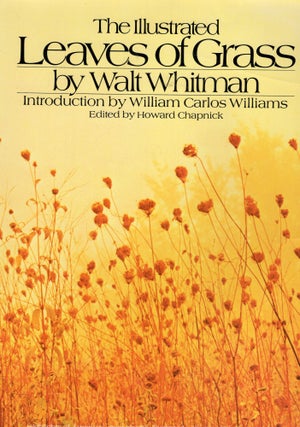 Item #312187 The Illustrated Leaves of Grass. Walt Whitman