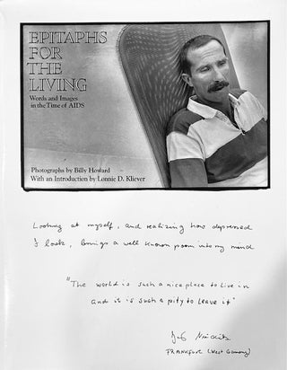 Item #312432 EPITAPHS FOR THE LIVING--Words and Images in the Time of Aids. Billy Howard, Lonnie...