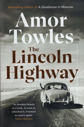 Item #312664 The Lincoln Highway: A New York Times Number One Bestseller. Amor Towles