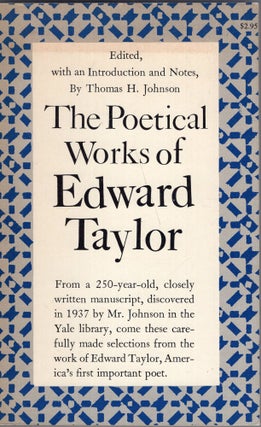 Item #312805 The Poetical Works of Edward Taylor (Princeton Legacy Library, 2071