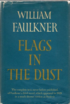Item #312806 Flags in the Dust. William Faulkner