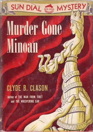 Item #313040 MURDER GONE MINOAN. CLYDE B. CLASON