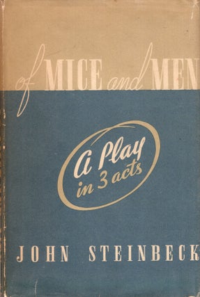 Item #313192 Of Mice and Men: A Play in 3 Acts. John Steinbeck