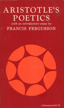Item #313306 Aristotles Poetics Fergusson, Francis Published by Dramabook, 1961. Francis...