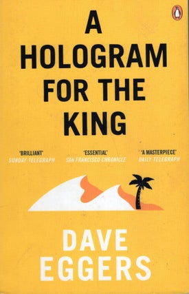 Item #313423 A Hologram for the King. EGGERS DAVE