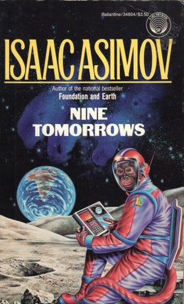 Item #313902 Nine Tomorrows. Isaac Asimov