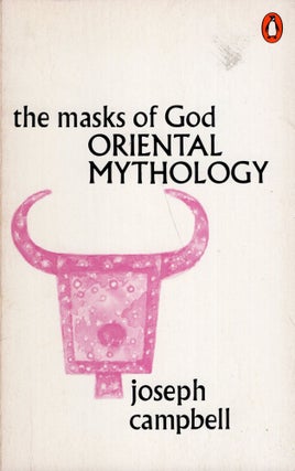 Item #314710 Oriental Mythology (The Masks of God, Volume II). JOSEPH CAMPBELL