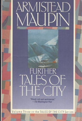 Item #314781 Further Tales of the City. Armistead Maupin
