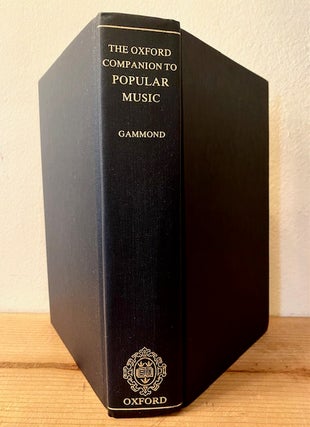 Item #315093 Oxford Companion to Popular Music. Peter Gammond