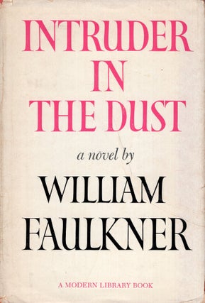 Item #315491 Intruder in the Dust. William Faulkner