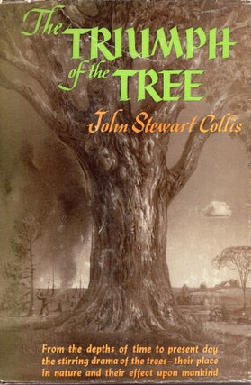 Item #315539 The Triumph of the Tree. John Steward Collis