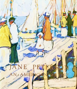Item #315685 Jane Peterson An American Artist. J. Jonathan Joseph