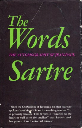 Item #315712 The Words : The Autobiography of Jean-Paul Sartre. Sartre, Jean-Paul, Bernard Frechtman