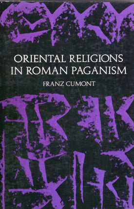 Item #315906 The Oriental Religions in Roman Paganism. Franz Valery Cumont Marie