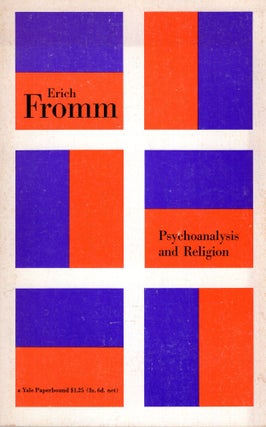 Item #315938 Psychoanalysis and Religion. Erich Fromm