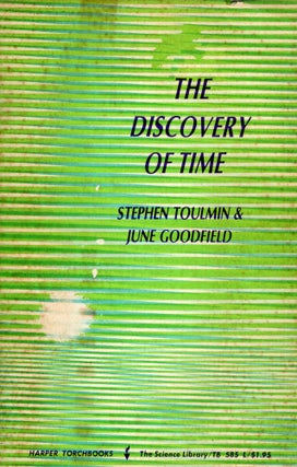 Item #315939 The Discovery of Time. Stephen Toulmin, June Goodfield