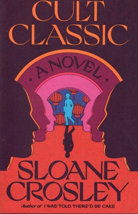 Item #316082 Cult Classic. Sloane Crosley