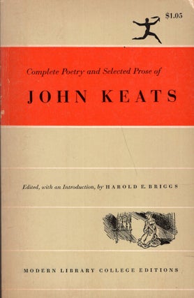 Item #316100 Complete Poetry and Selected Prose of John Keats. John Keats